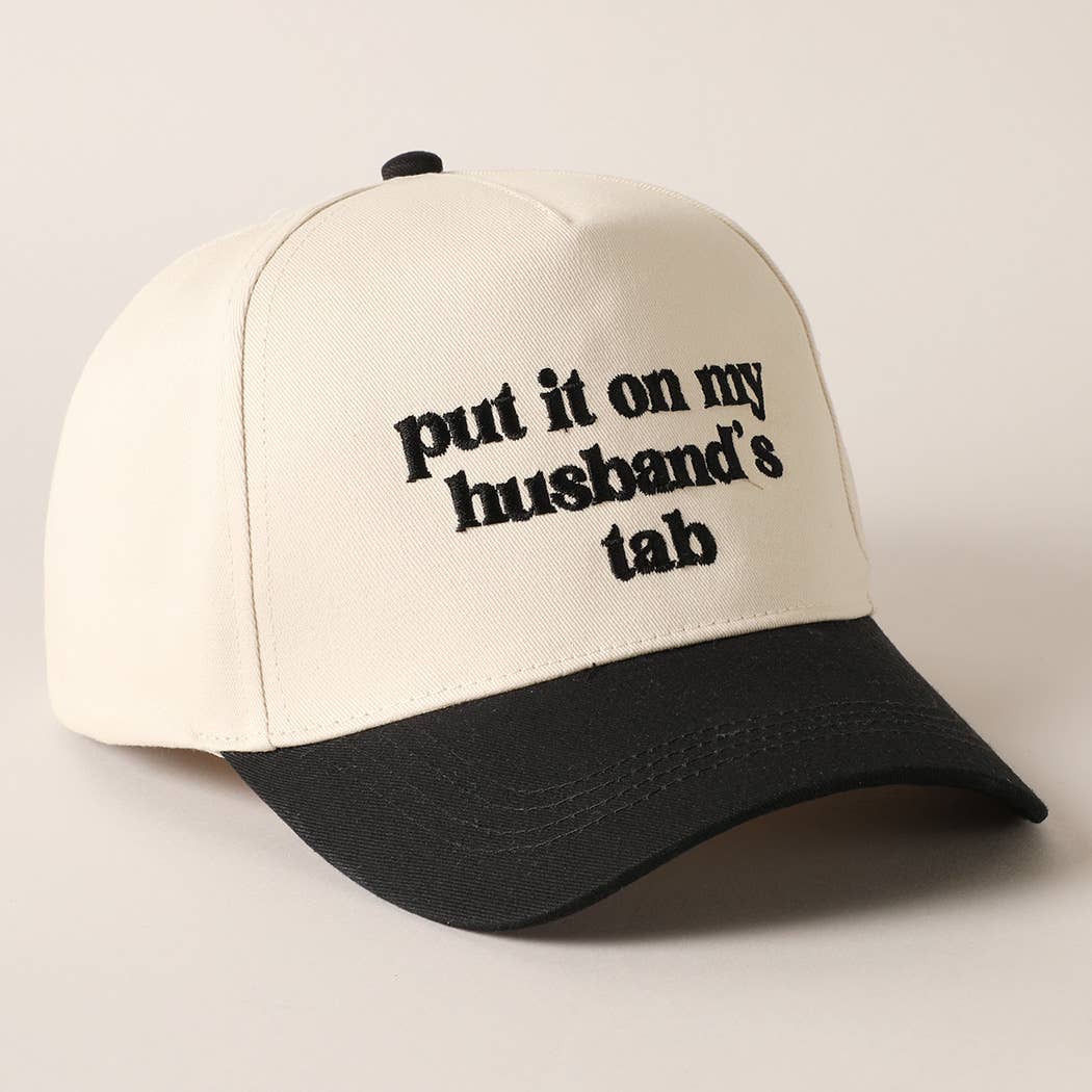 Put it on my husband's tab Embroidery Canvas Cap: Beige / ONE SIZE