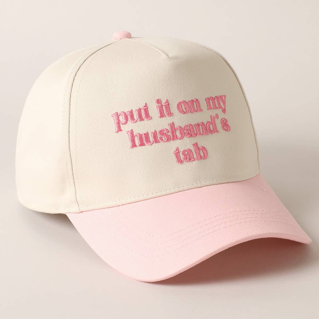 Put it on my husband's tab Embroidery Canvas Cap: Beige / ONE SIZE