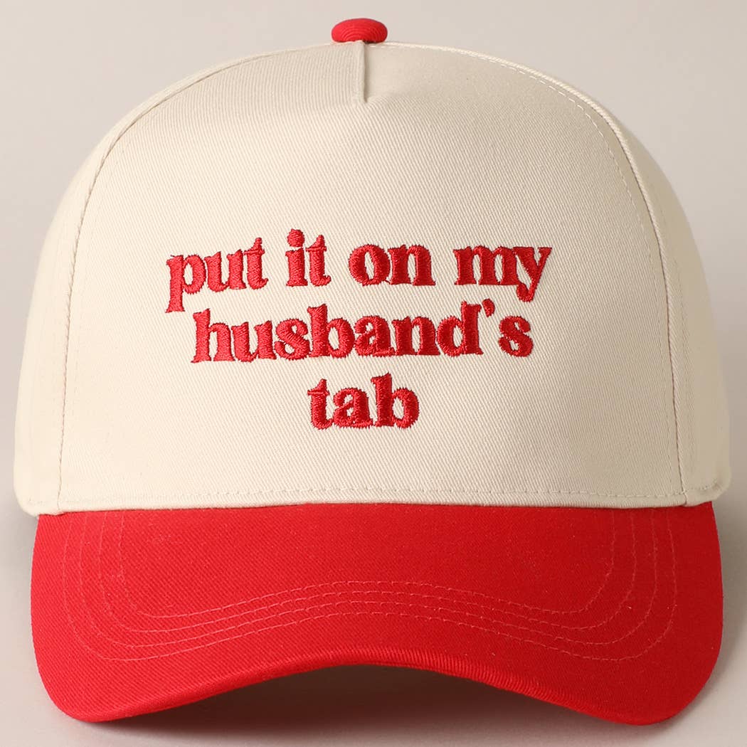 Put it on my husband's tab Embroidery Canvas Cap: Beige / ONE SIZE