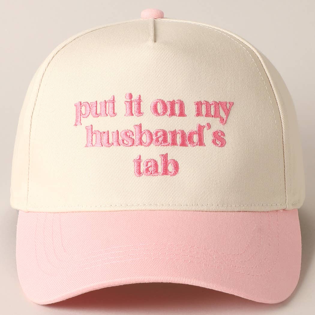 Put it on my husband's tab Embroidery Canvas Cap: Beige / ONE SIZE